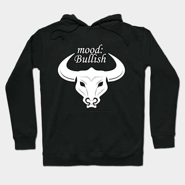 mood bullish Hoodie by BERMA Art